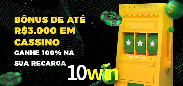 10win melhor bônus de depósito